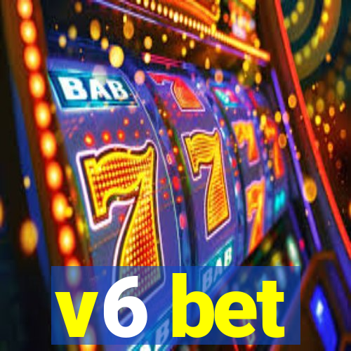 v6 bet